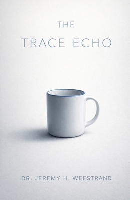 The Trace Echo B0GQ943L4V Book Cover