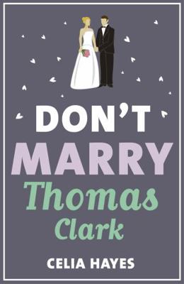 Don't Marry Thomas Clark 1784977462 Book Cover