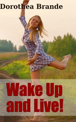 Wake Up and Live! 1329924681 Book Cover