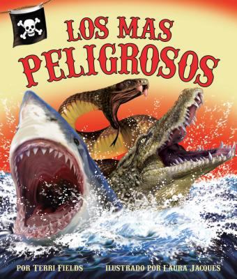 Los Mas Peligrosos [Spanish] 1607186772 Book Cover