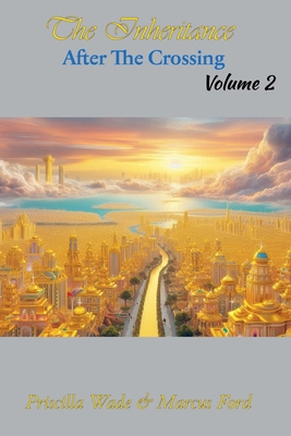 The Inheritance, After The Crossing Vol. 2 B0FV3S9WZT Book Cover