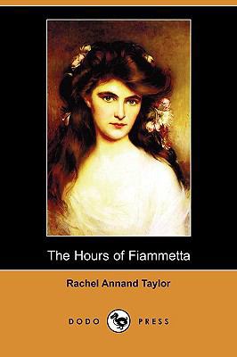 The Hours of Fiammetta (Dodo Press) 1409975541 Book Cover