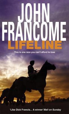 Lifeline: A page-turning racing thriller about ... 0747266077 Book Cover