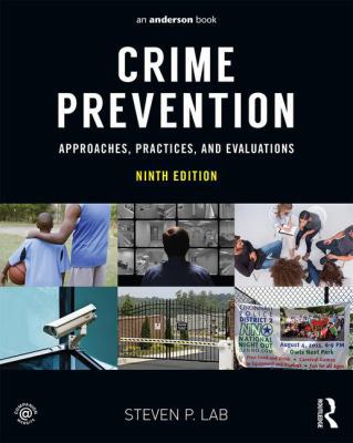 Crime Prevention: Approaches, Practices, and Ev... 0323357725 Book Cover