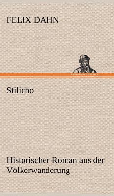 Stilicho [German] 3847245880 Book Cover