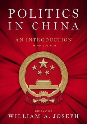 Politics in China : An Introduction, Third Edition 0190870702 Book Cover
