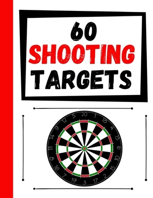 60 Shooting Targets: Large Paper Perfect for Ri... B0841JP4HS Book Cover