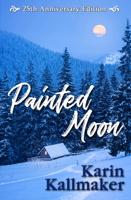 Painted Moon 25th Anniversary Edition 1642471305 Book Cover