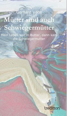 Mutter Sind Auch Schwiegermutter [German] 3849552136 Book Cover