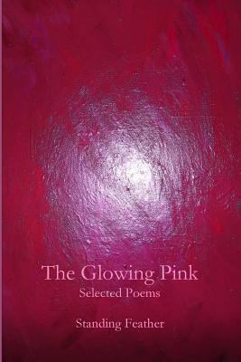 The Glowing Pink 0999195727 Book Cover