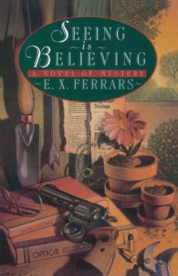 Seeing Is Believing: A Novel of Mystery 0385506880 Book Cover