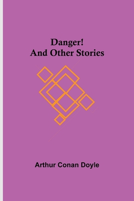 Danger! and Other Stories 9354545580 Book Cover