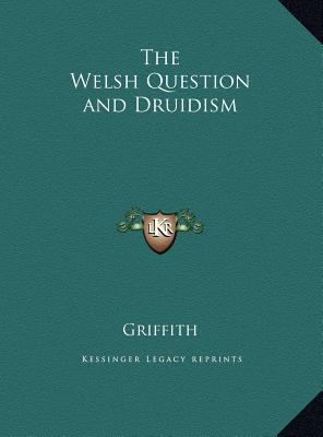 The Welsh Question and Druidism 116972986X Book Cover