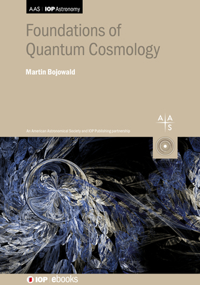 Foundations of Quantum Cosmology 0750324619 Book Cover