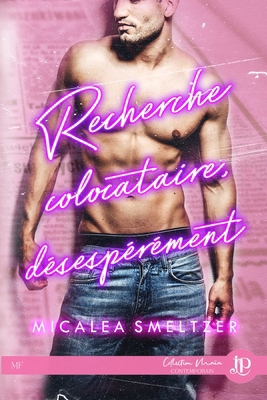 Recherche colocataire désespérément [French] 237676923X Book Cover