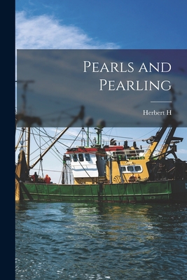 Pearls and Pearling 1017447144 Book Cover