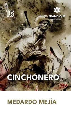 Cinchonero [Spanish] B0D7BVRDS2 Book Cover