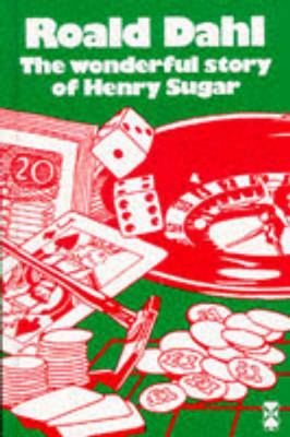 The Wonderful Story of Henry Sugar 0435122371 Book Cover