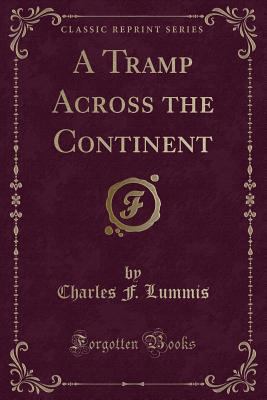 A Tramp Across the Continent (Classic Reprint) 1331544963 Book Cover