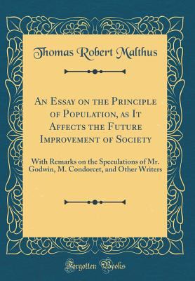 An Essay on the Principle of Population, as It ... 0332095762 Book Cover