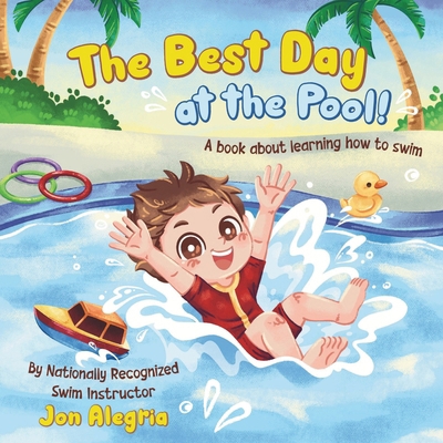 The Best Day at the Pool: A book for kids learn... B0D9HZG78Q Book Cover