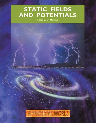 Static Fields and Potentials 0750307188 Book Cover