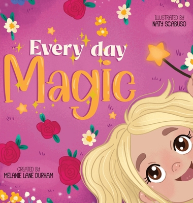 Every Day Magic B0F2XGKRCN Book Cover