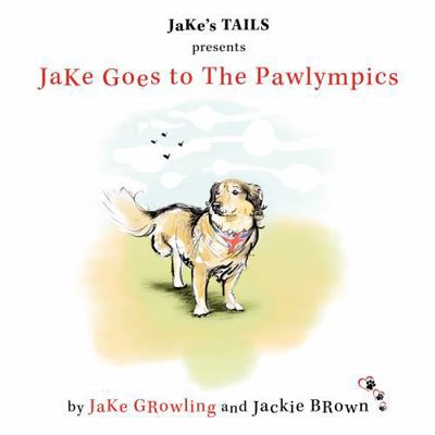 JaKe Goes to The Pawlympics 1805142275 Book Cover