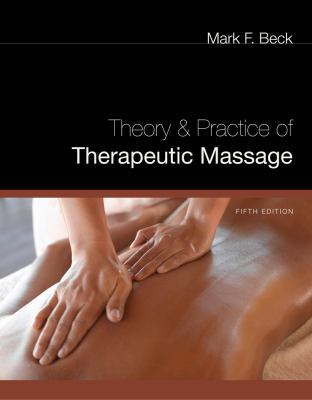 Theory and Practice of Therapeutic Massage 1435485246 Book Cover