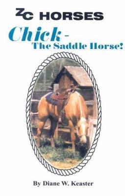 Chick-the Saddlehorse (ZC HORSES) 0972149619 Book Cover