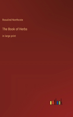 The Book of Herbs: in large print 3368369318 Book Cover