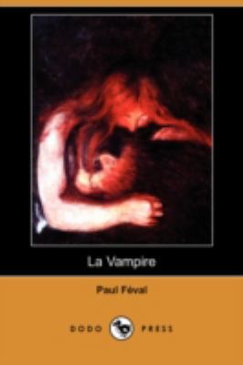 La Vampire (Dodo Press) [French] 1409945111 Book Cover