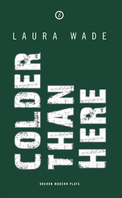 Colder Than Here 1840024712 Book Cover