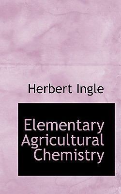 Elementary Agricultural Chemistry 1117564142 Book Cover