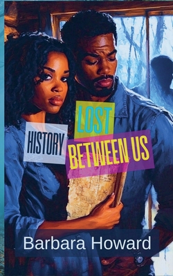 Lost History Between Us B0DVDYRT74 Book Cover