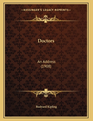 Doctors: An Address (1908) 1166556689 Book Cover