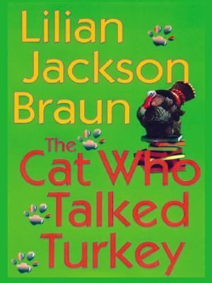 The Cat Who Talked Turkey [Large Print] 1594130736 Book Cover