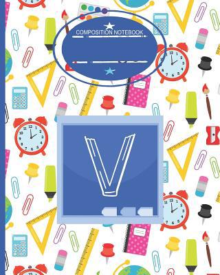 Composition Notebook V: Monogrammed Initial Pri... 108287390X Book Cover