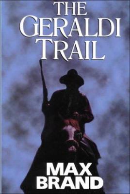 The Geraldi Trail [Large Print] 0783803141 Book Cover