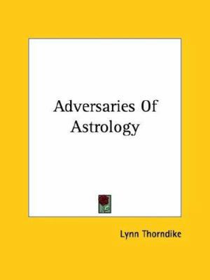 Adversaries of Astrology 1425373658 Book Cover