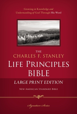 Charles F. Stanley Life Principles Bible-NASB-L... [Large Print] 1418546984 Book Cover