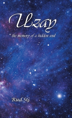 Uzay: * the Memory of a Hidden Soul 1543759122 Book Cover