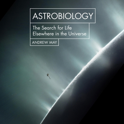 Astrobiology: The Search for Life Elsewhere in ... B0DFT75RVX Book Cover