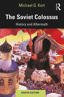 The Soviet Colossus: History and Aftermath 0815399219 Book Cover