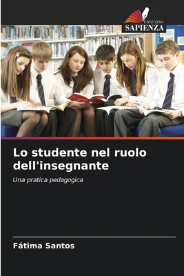 Lo studente nel ruolo dell'insegnante [Italian] 6209151116 Book Cover