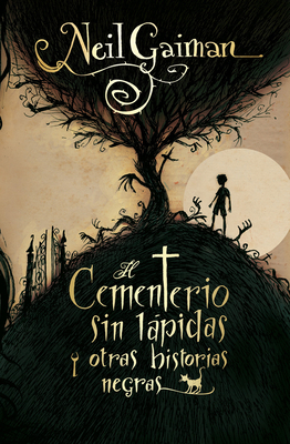 El Cementerio Sin Lapidas Y Otras Historias Neg... [Spanish] 8499181821 Book Cover