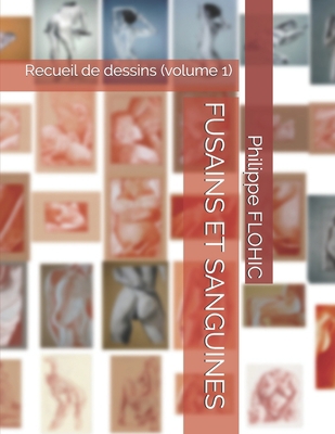 Fusains Et Sanguines: Recueil de dessins (volum... [French] 2917884142 Book Cover