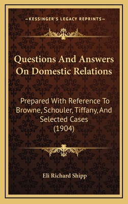 Questions And Answers On Domestic Relations: Pr... 1168934672 Book Cover