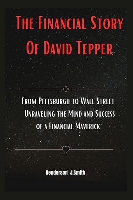 The Financial Story Of David Tepper: From Pitts...            Book Cover