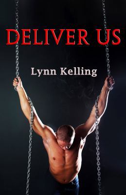 Deliver Us: Gay BDSM Romance 162234068X Book Cover